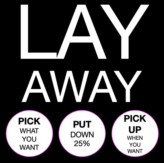 Introducing Lay-A-Way at Jawns on Fire