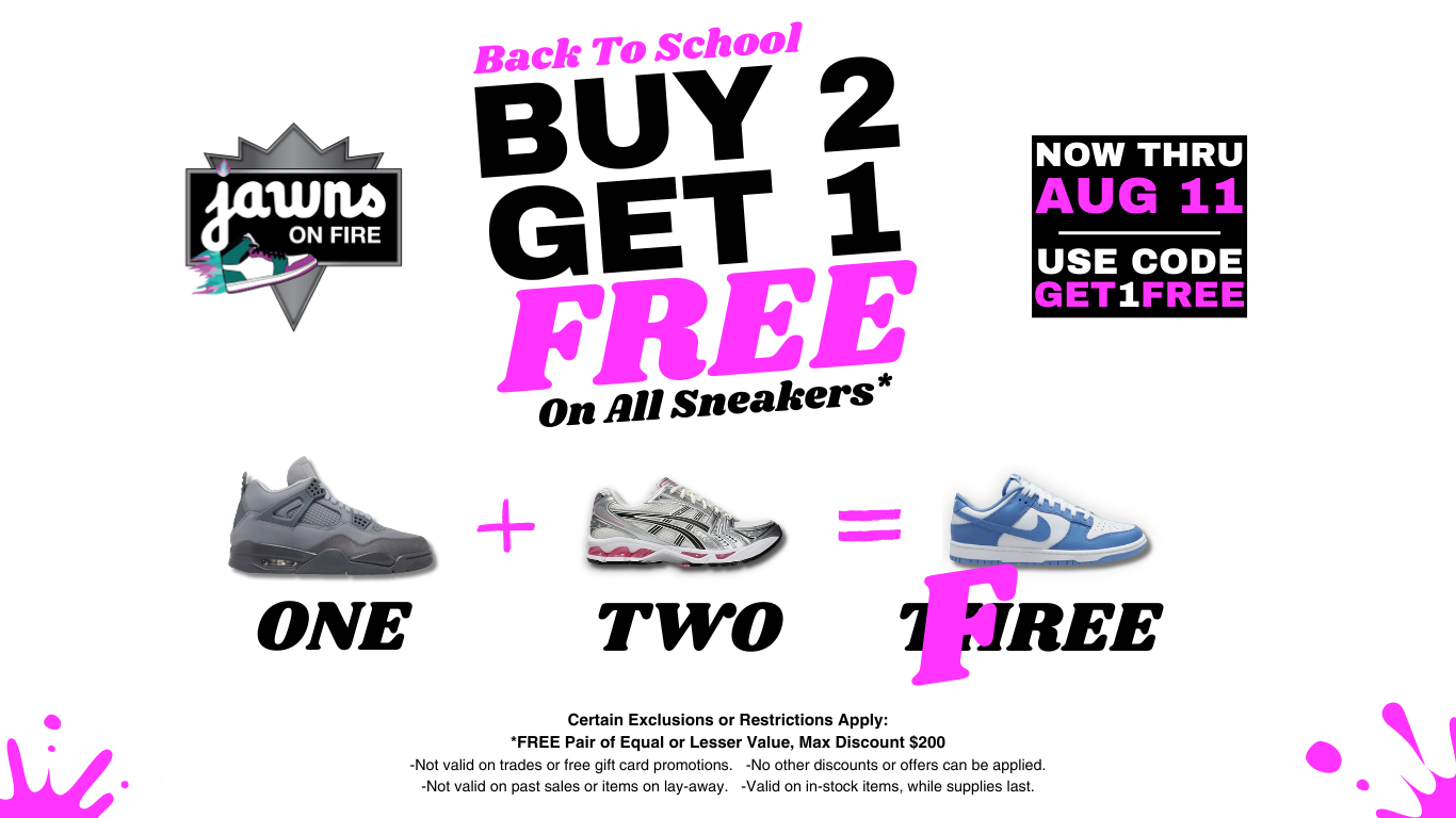Back To School Sneaker Sale Jawns on Fire Authentic Sneakers and Fashion Clothing