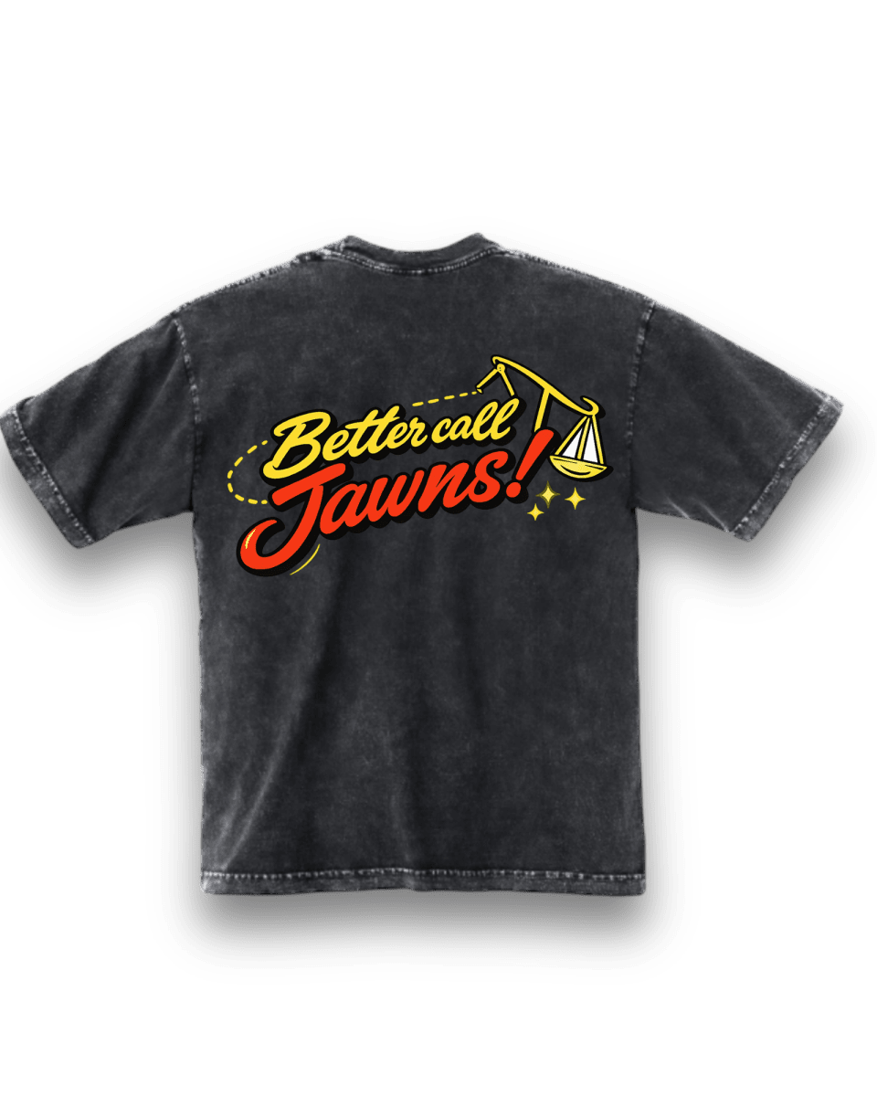 Better Call Jawns - Only Jawns - T-Shirt - Jawns on Fire Sneakers & Shoes