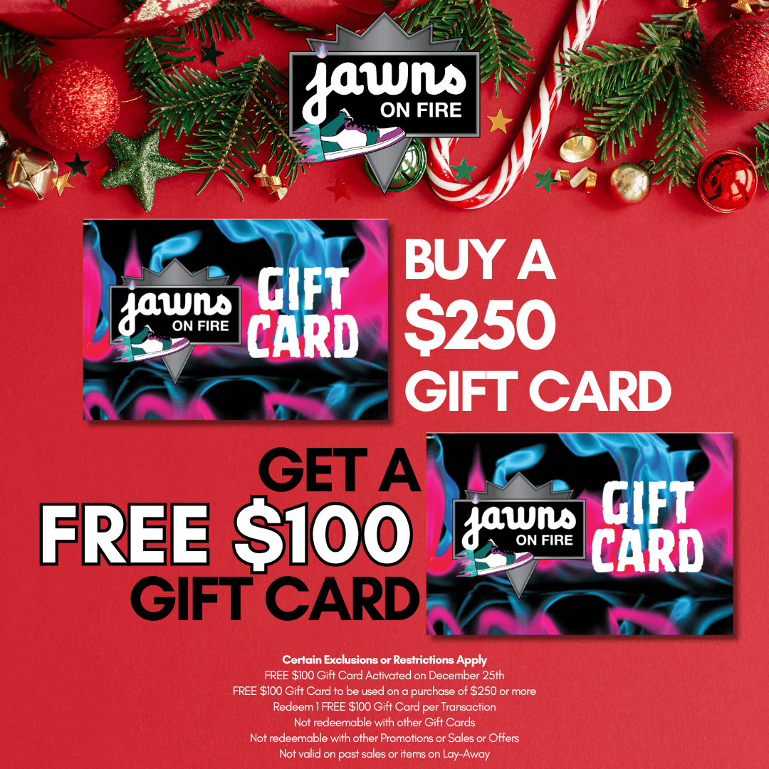 Jawns on Fire Buy $250 Gift Card, Get a FREE $100 Gift Card - Gift Cards - Jawns on Fire Sneakers & Shoes