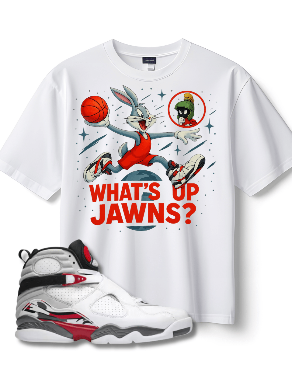 Jordan 8 Bugs Bunny - What's Up Jawns? - Only Jawns - White T-Shirt - T-Shirt - Jawns on Fire Sneakers & Shoes