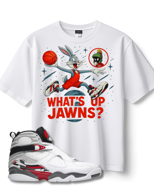 Jordan 8 Bugs Bunny - What's Up Jawns? - Only Jawns - White T-Shirt - T-Shirt - Jawns on Fire Sneakers & Shoes
