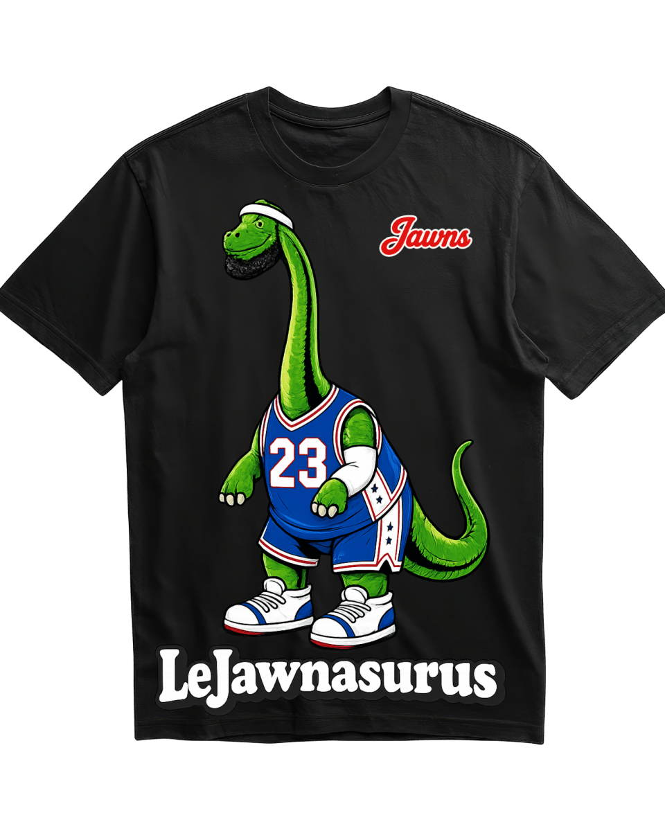 LeJawnasurus Lebron T-Shirt - Only Jawns - T-Shirt - Jawns on Fire Sneakers &amp; Shoes