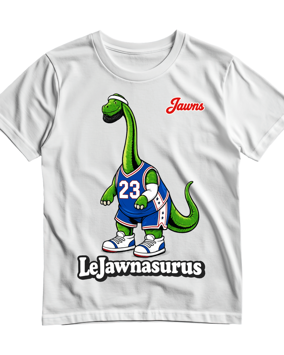 LeJawnasurus Lebron T-Shirt - Only Jawns - T-Shirt - Jawns on Fire Sneakers &amp; Shoes