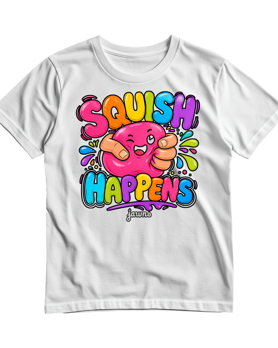 Squish Happens White T-Shirt - Only Jawns - T-Shirt - Jawns on Fire Sneakers & Shoes