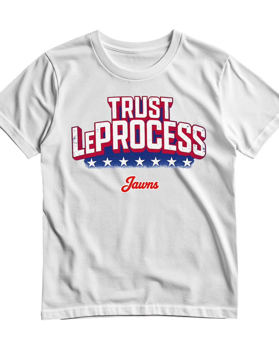 Trust LeProcess Lebron James - Only Jawns T-Shirt - T-Shirt - Jawns on Fire Sneakers &amp; Shoes