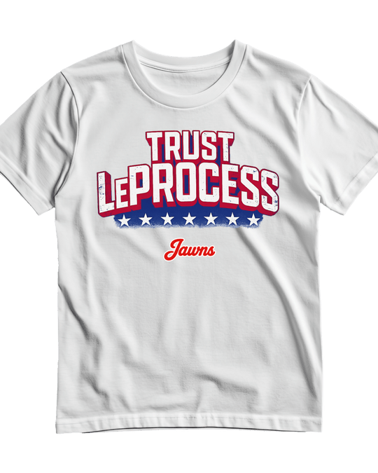 Trust LeProcess Lebron James - Only Jawns T-Shirt - T-Shirt - Jawns on Fire Sneakers &amp; Shoes