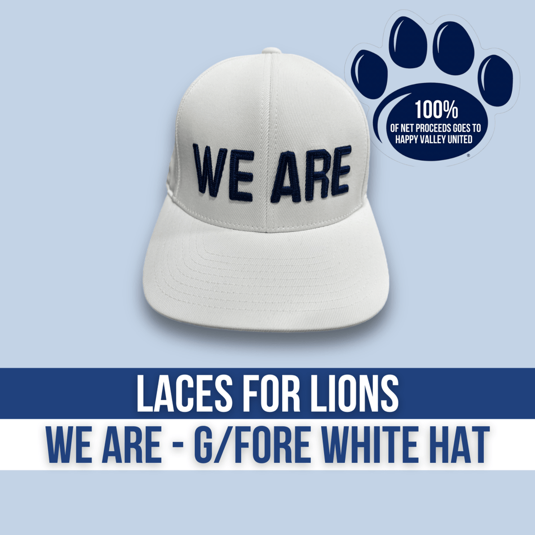 Laces for Lions White "WE ARE" Happy Valley United G/FORE 110 Hat - Hats - Jawns on Fire Sneakers & Shoes